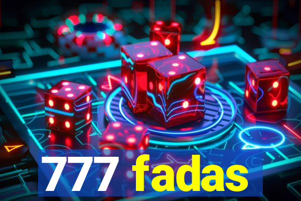 777 fadas